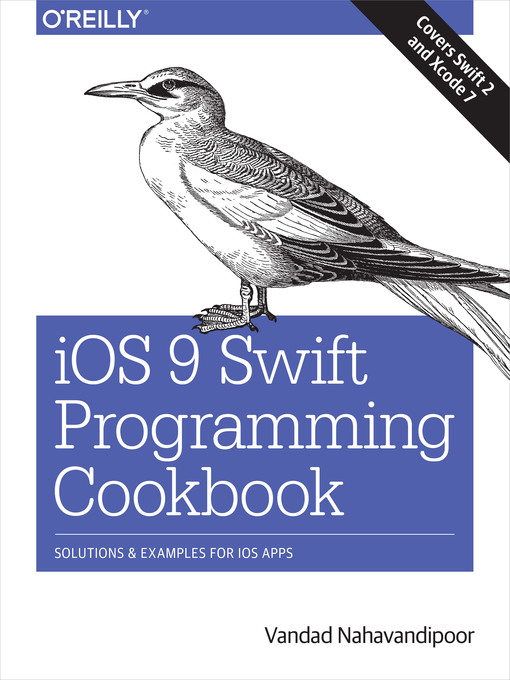 Title details for iOS 9 Swift Programming Cookbook by Vandad Nahavandipoor - Available